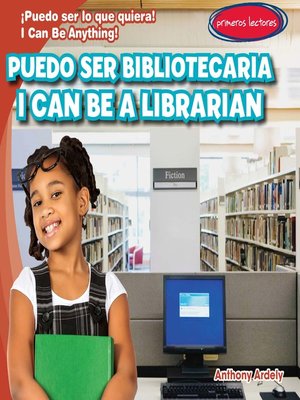 cover image of Puedo ser bibliotecaria (I Can Be a Librarian)